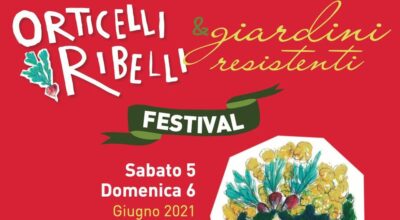 Orticelli Ribelli e Giardini Resistenti Festival