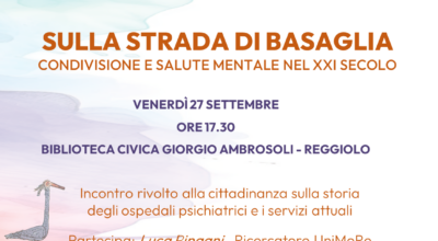 Sulla strada di Basaglia: condivisione e salute mentale nel XXI secolo