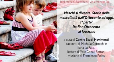 Conferenza spettacolo Maschi si diventa? Storie della mascolinità tra fine Ottocento e oggi