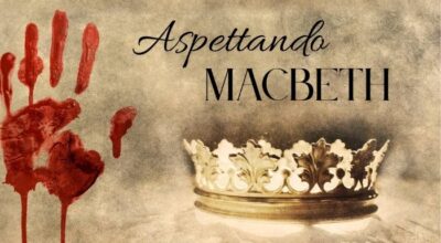 Aspettando Macbeth